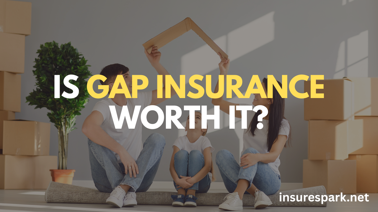 Is Gap Insurance Worth It?
