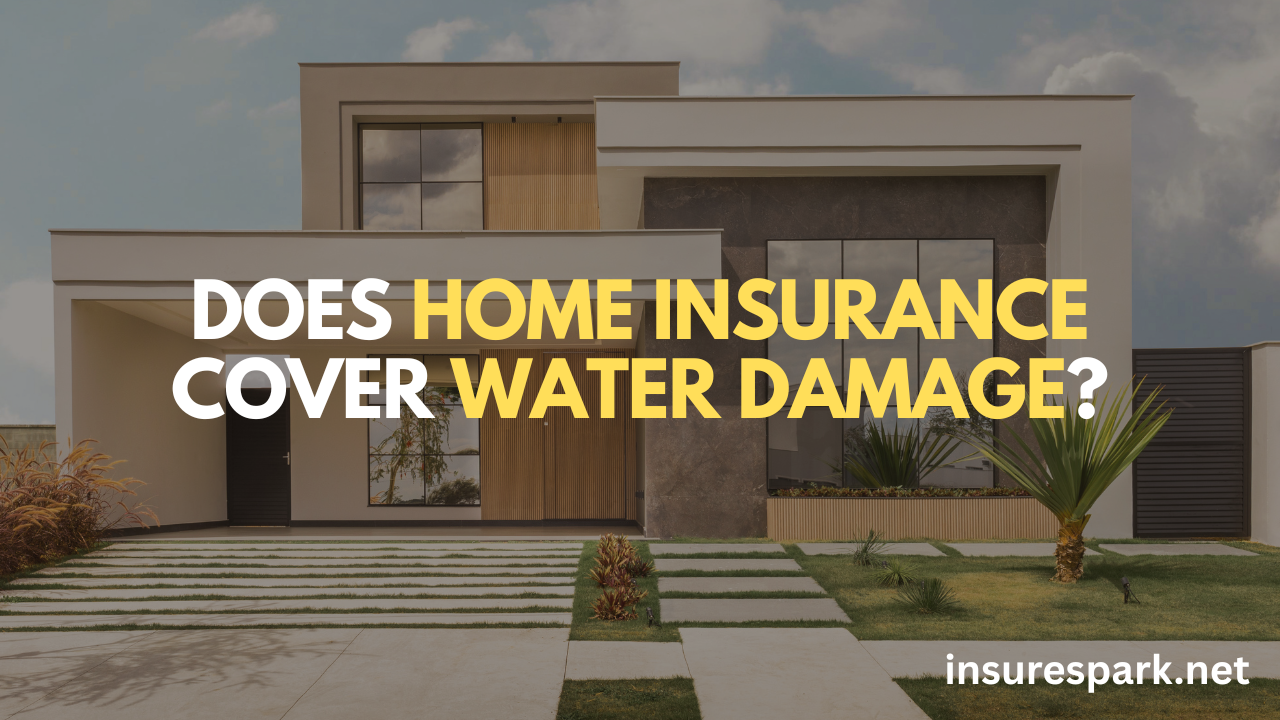 Does Home Insurance Cover Water Damage?