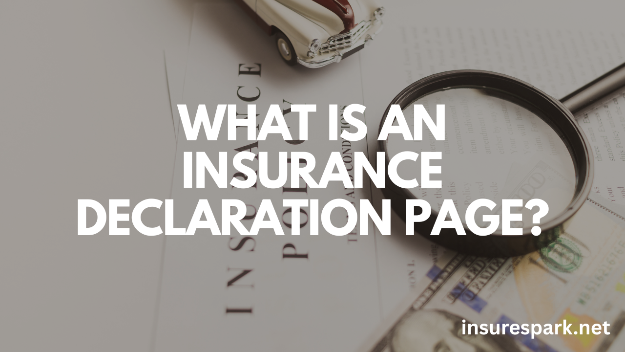 What Is an Insurance Declaration Page?