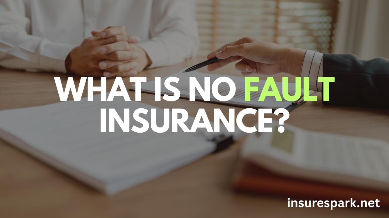What Is No Fault Insurance?